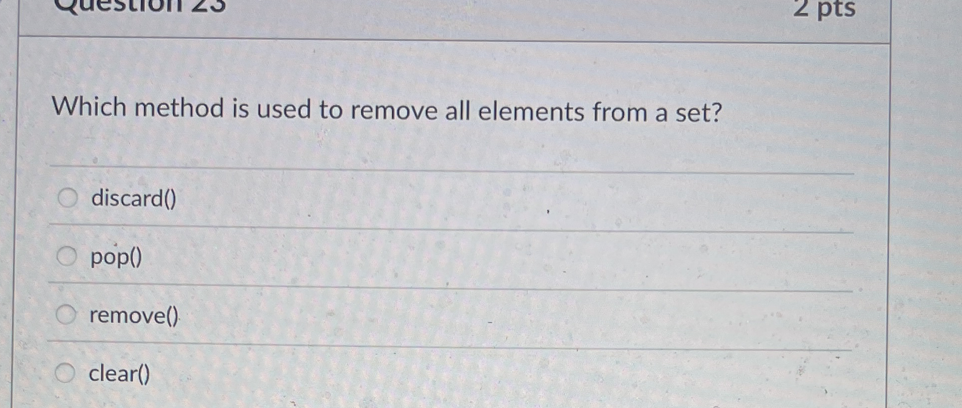 Which method is used to remove all elements from