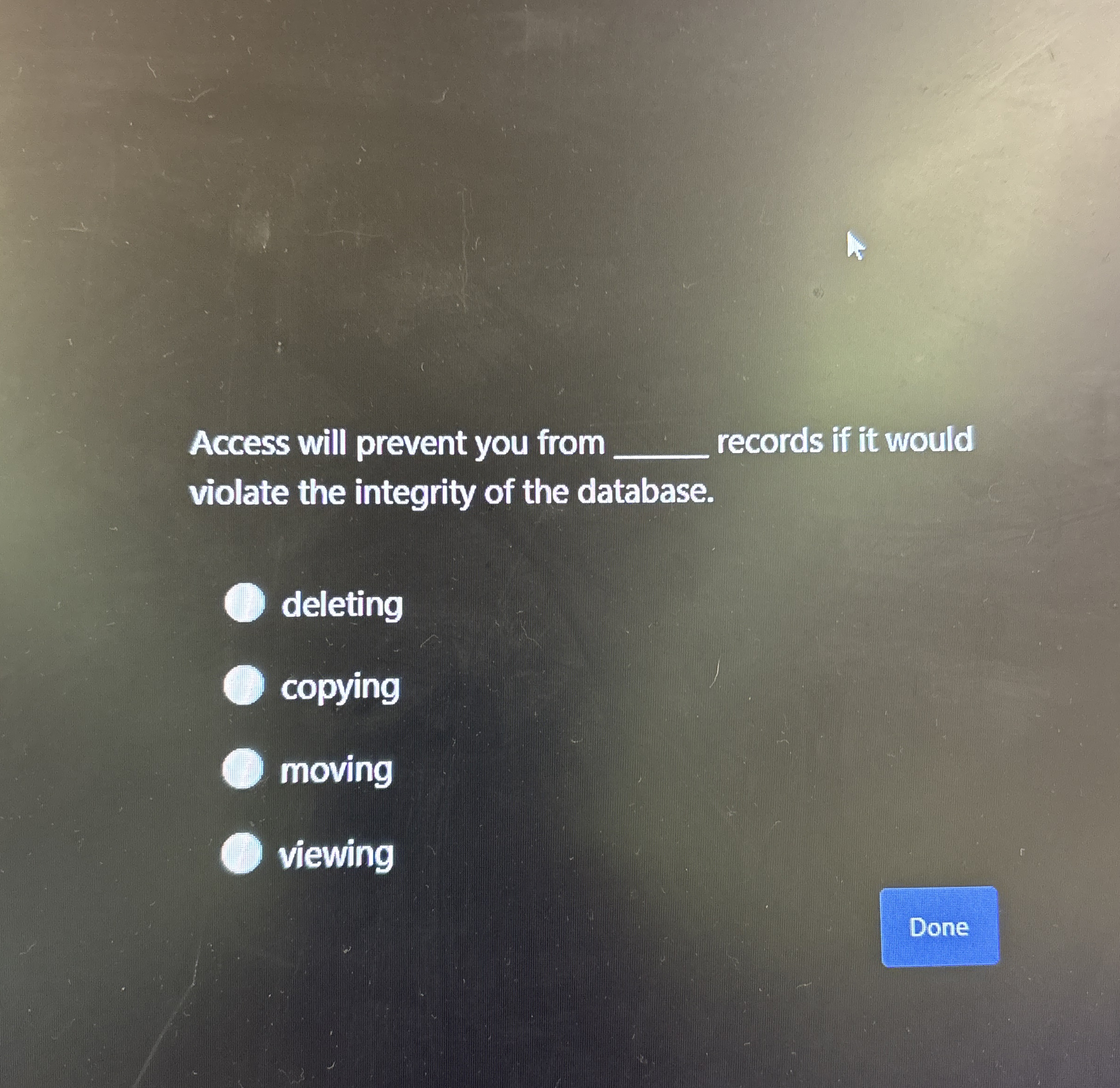 Access will prevent you from q , records if it
