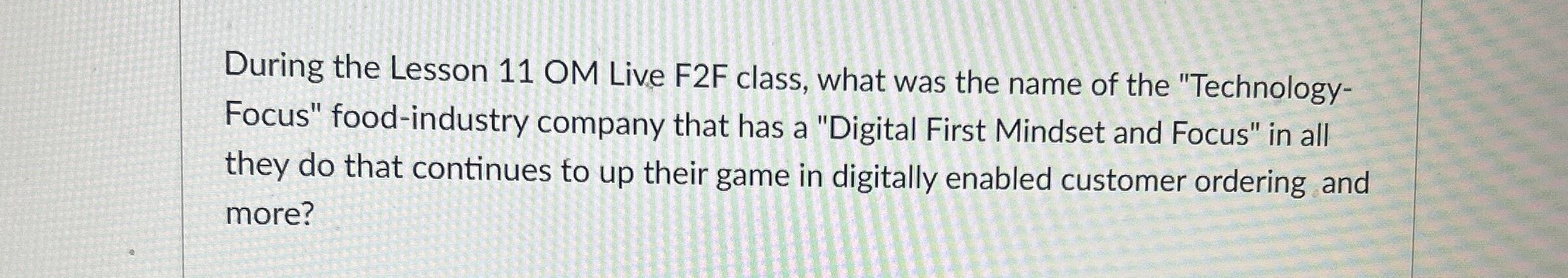 During the Lesson 1 1 OM Live F 2 F class, what