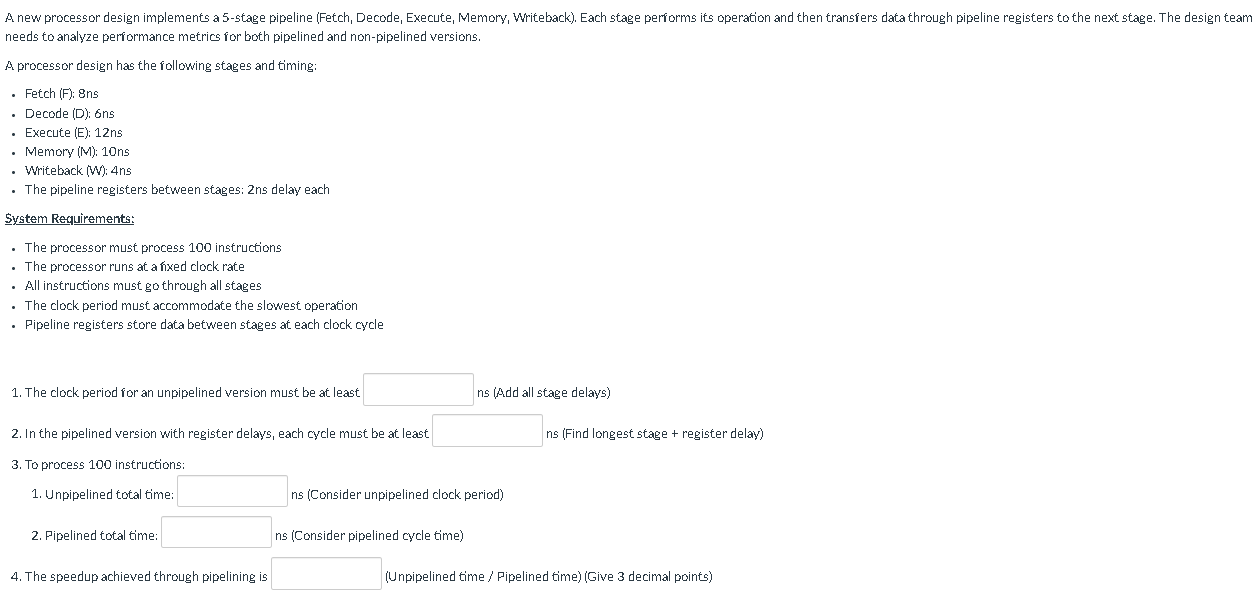 A new processor design implements a 5 - stage