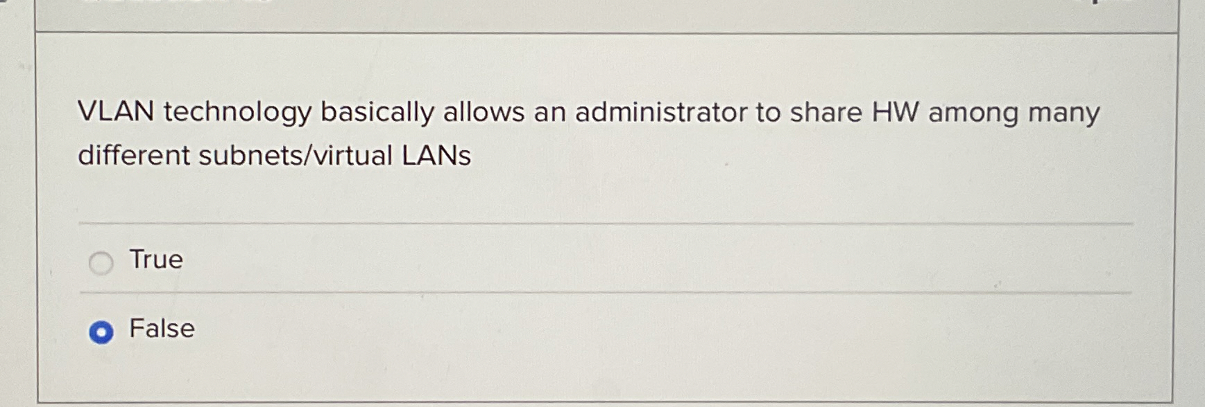 VLAN technology basically allows an administrator
