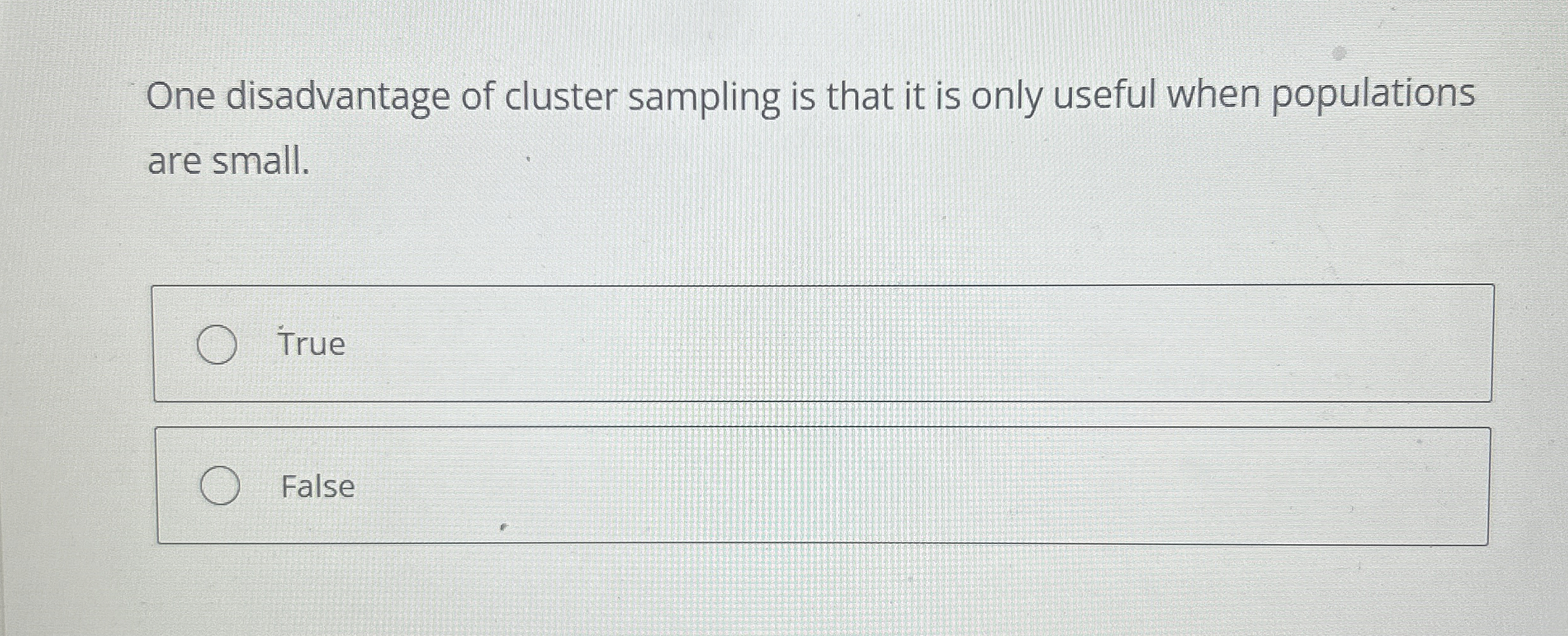 One disadvantage of cluster sampling is that it