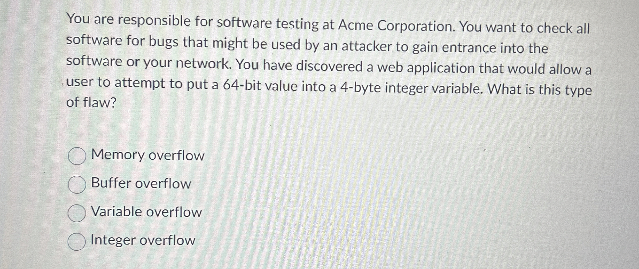 You are responsible for software testing at Acme