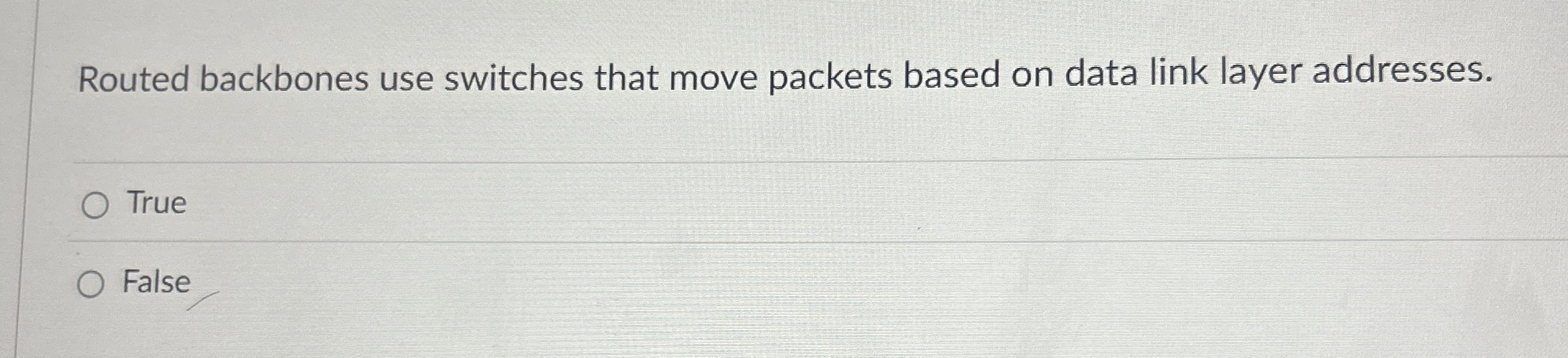 Routed backbones use switches that move packets