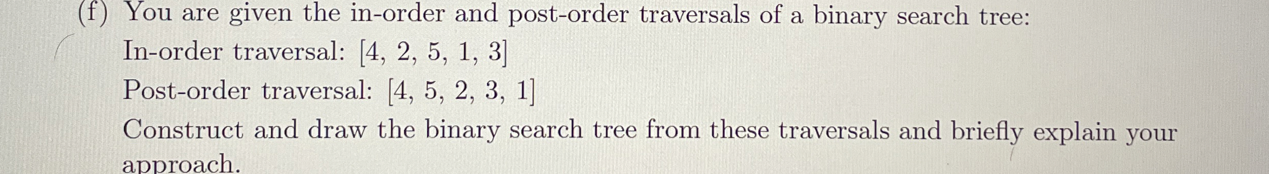 ( f ) You are given the in - order and post -