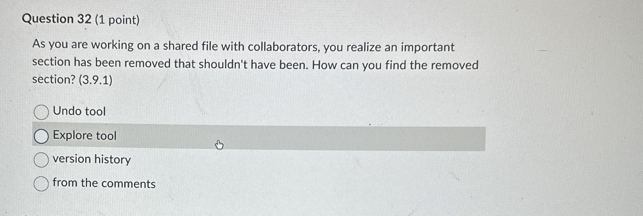 Question 3 2 ( 1 point ) As you are working on a