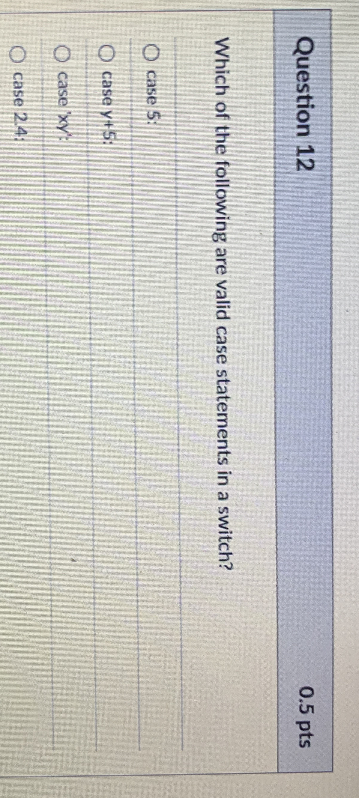 Question 1 2 Which of the following are valid