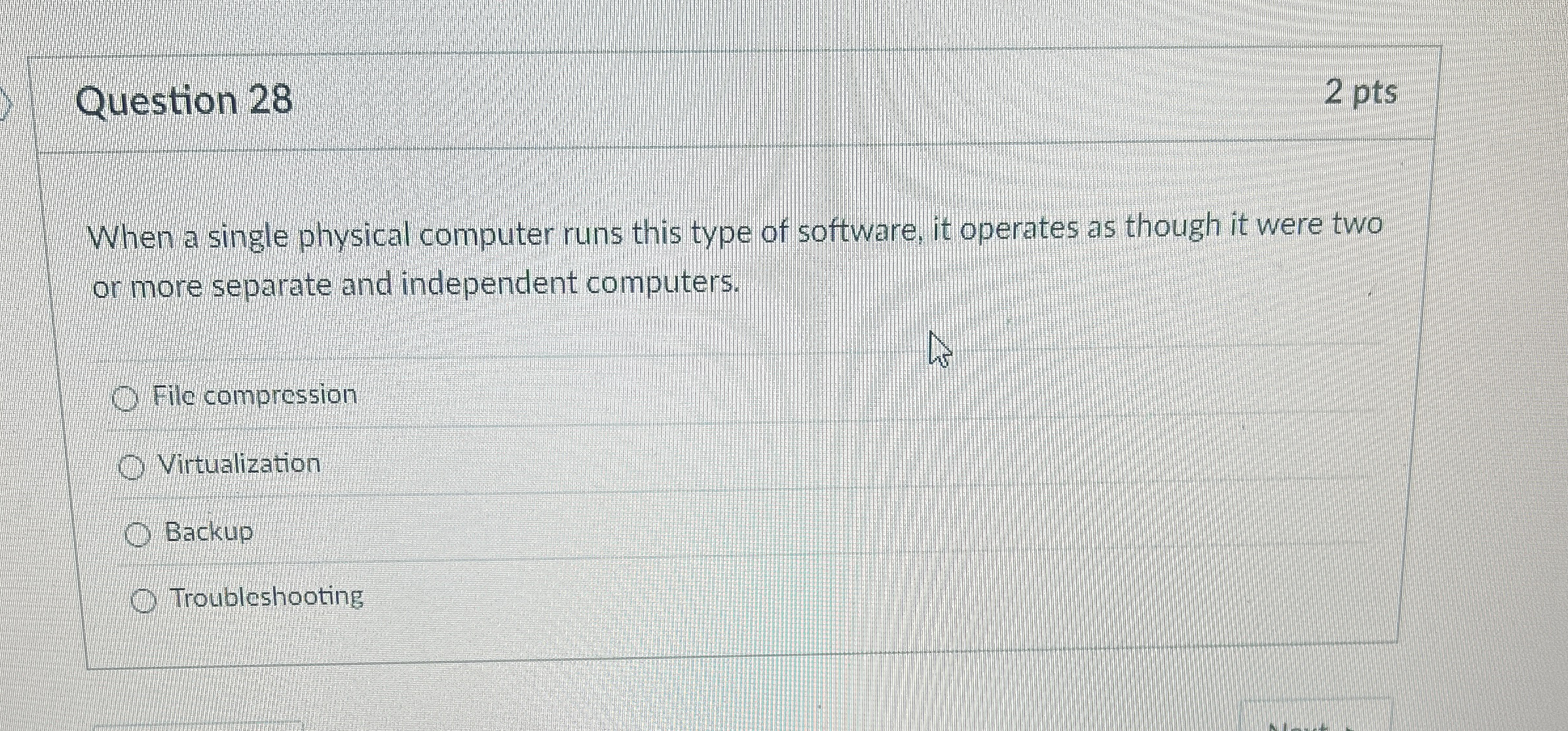 Question 2 8 When a single physical computer runs