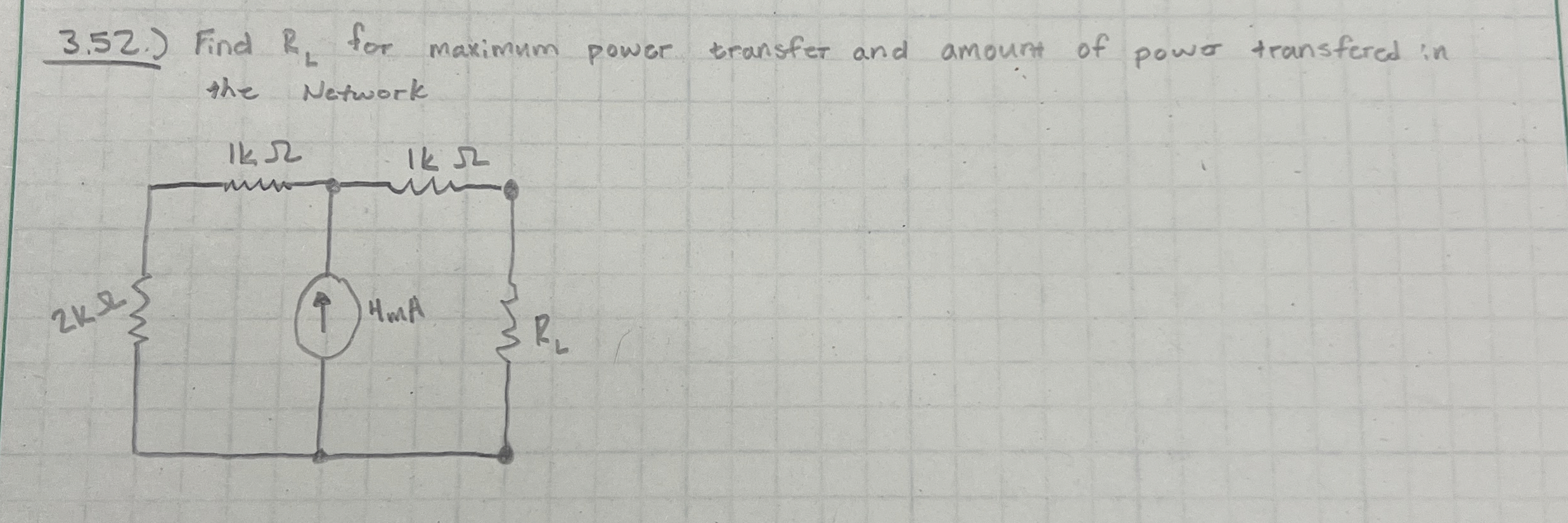 3 . 5 2 . ) Find R L for maximum power transfer