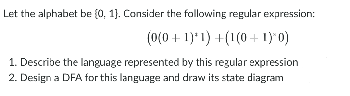 Let the alphabet be { 0 , 1 } . Consider the