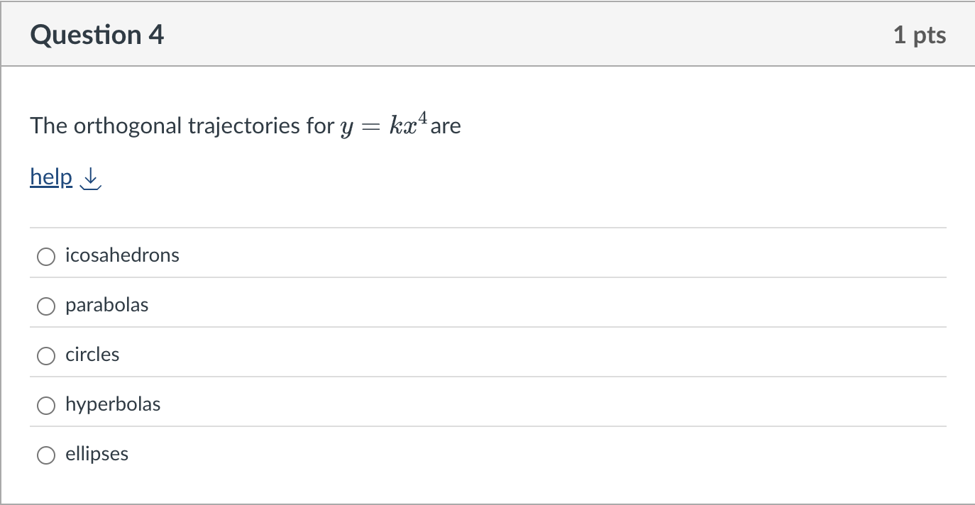 Question 4 The orthogonal trajectories for y = k