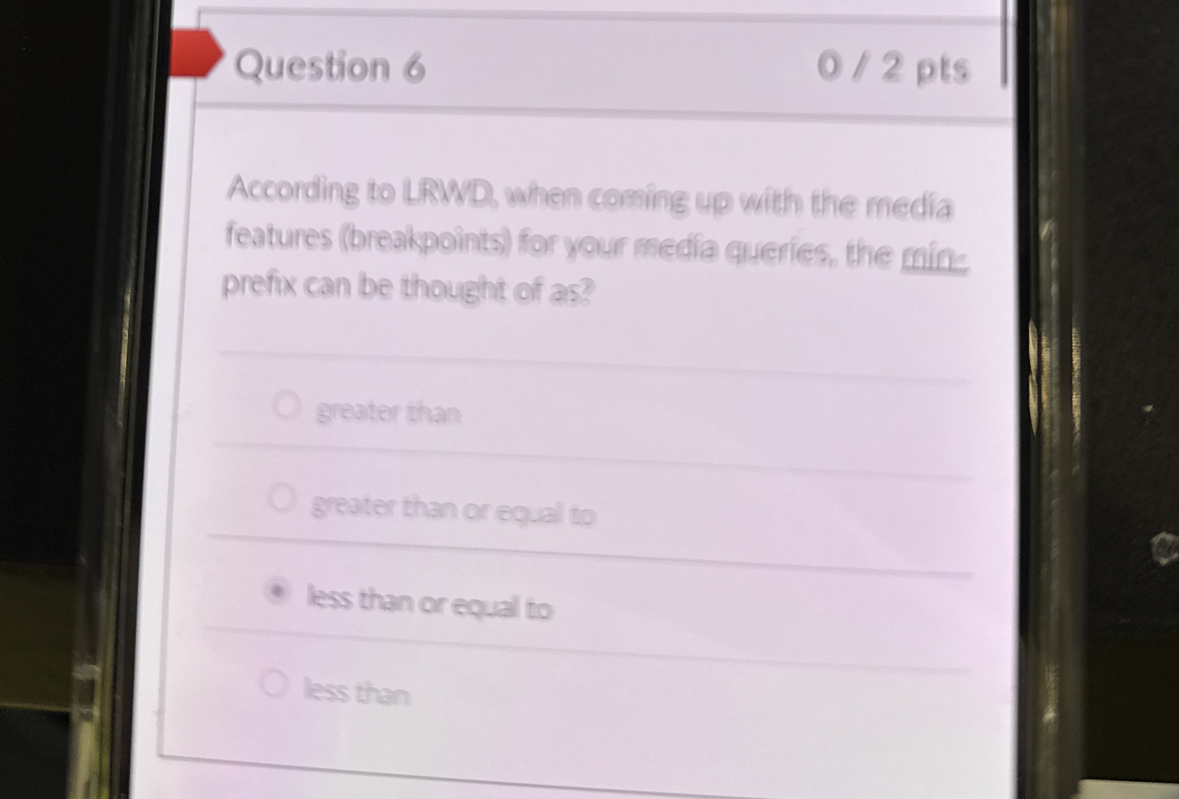 Question 0 2 pts According to LRWD , when comsing