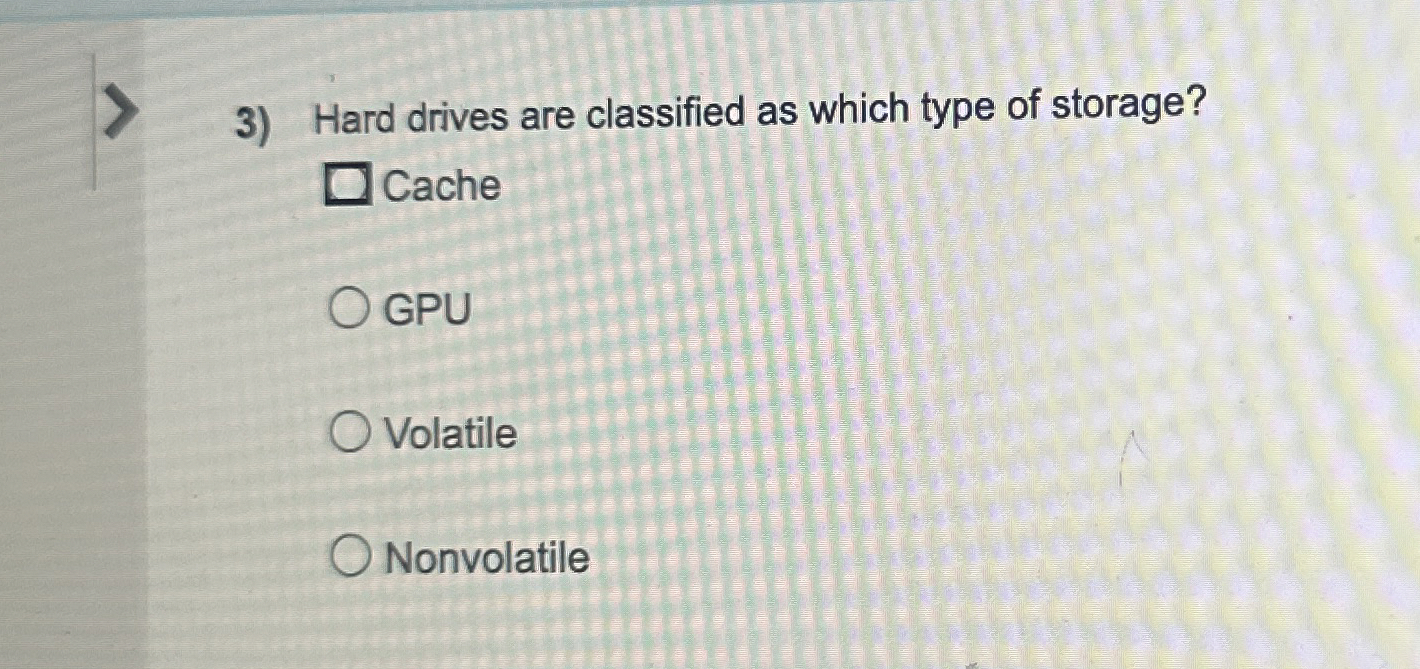 Hard drives are classified as which type of