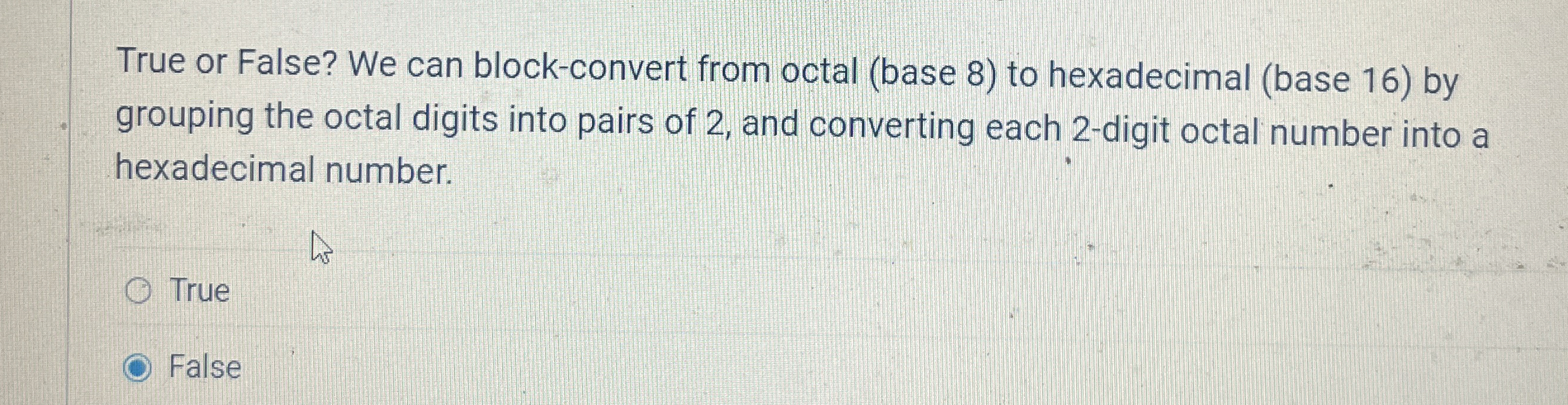 True or False? We can block - convert from octal