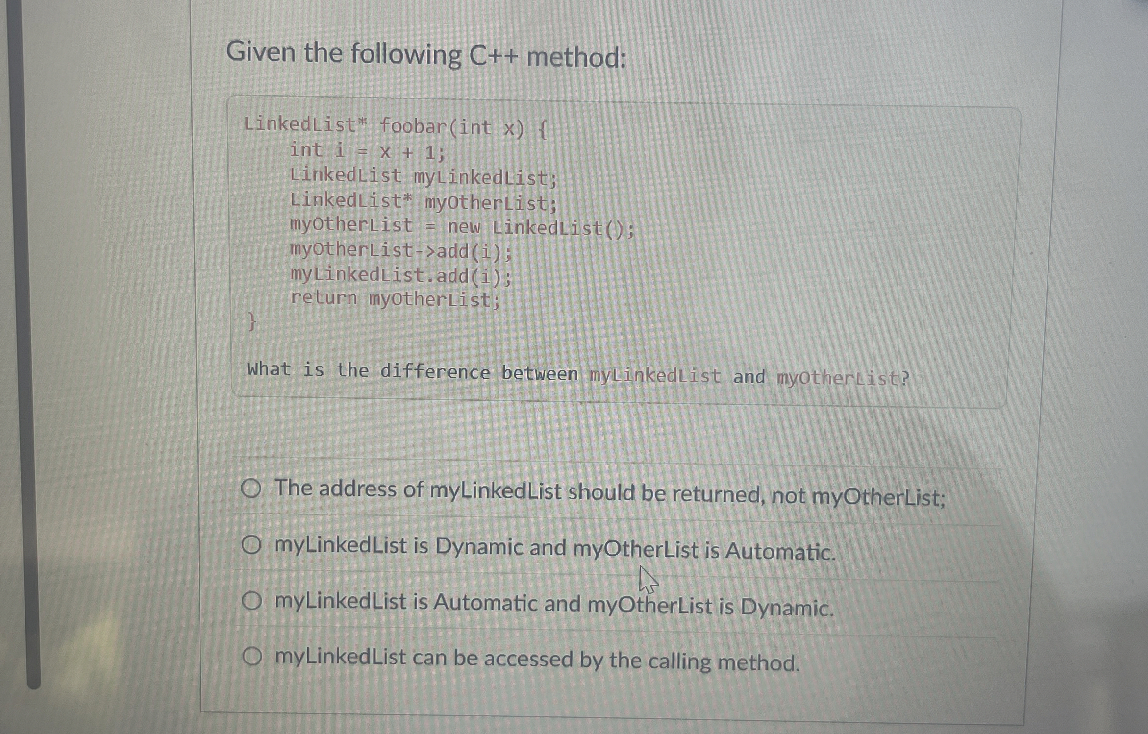 Given the following C + + method: LinkedList *