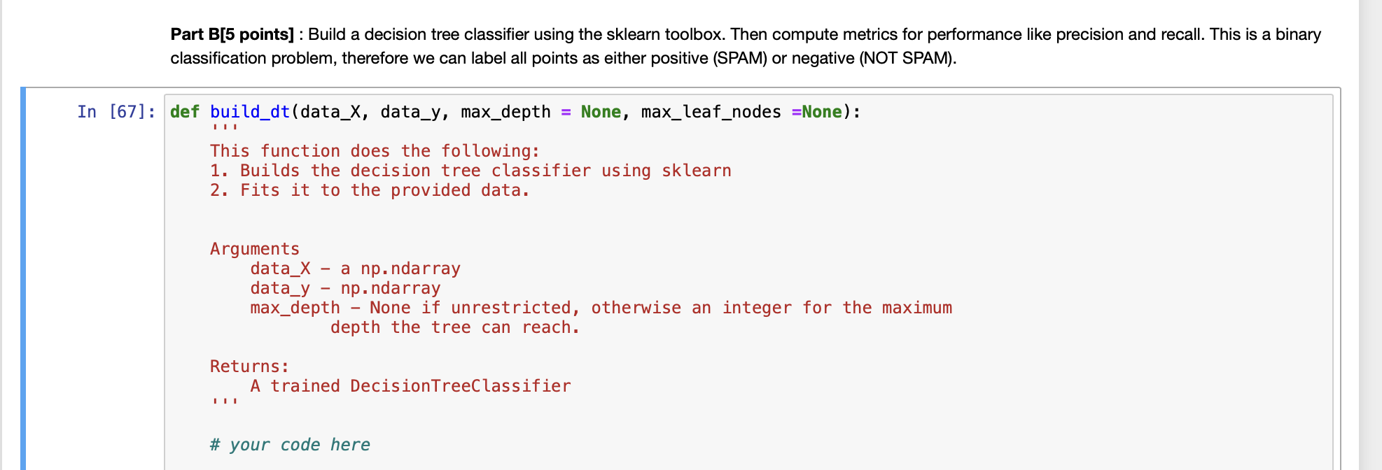 Part B [ 5 points ] : Build a decision tree