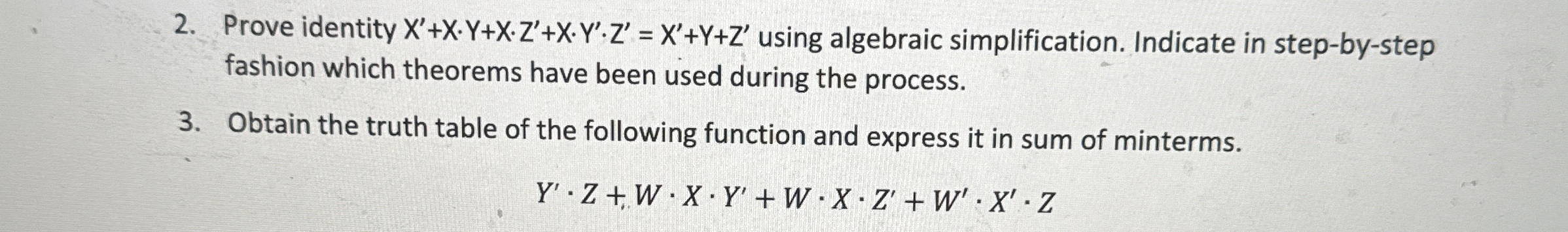 Prove identity x ' + x * Y + x * Z ' + x * Y ' *