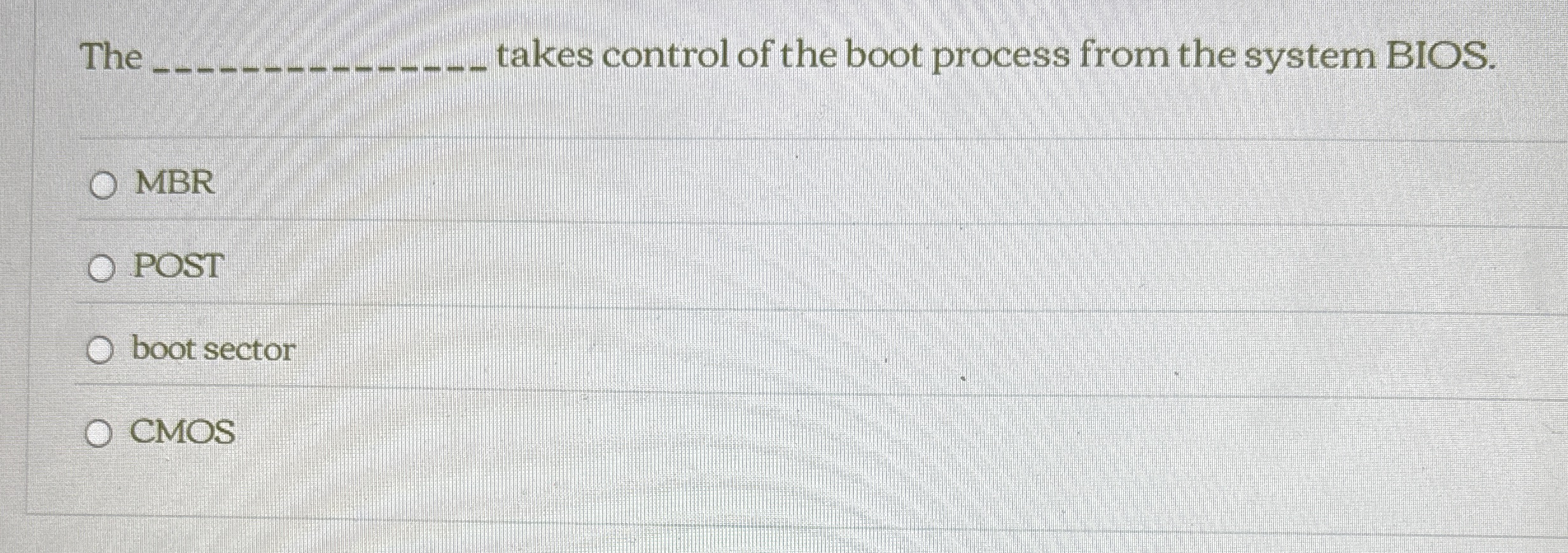 The q , takes control of the boot process from