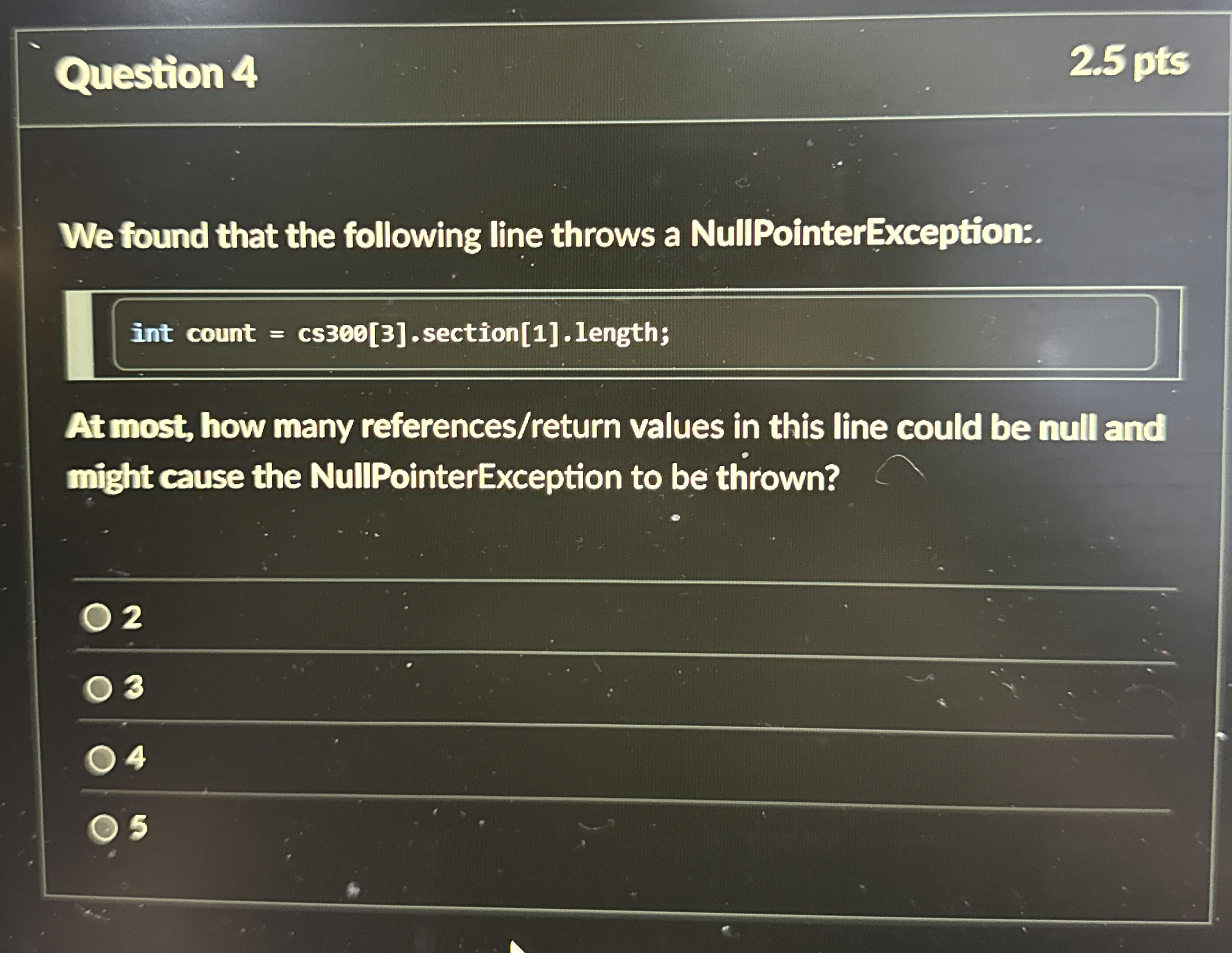 Question 4 We found that the following line