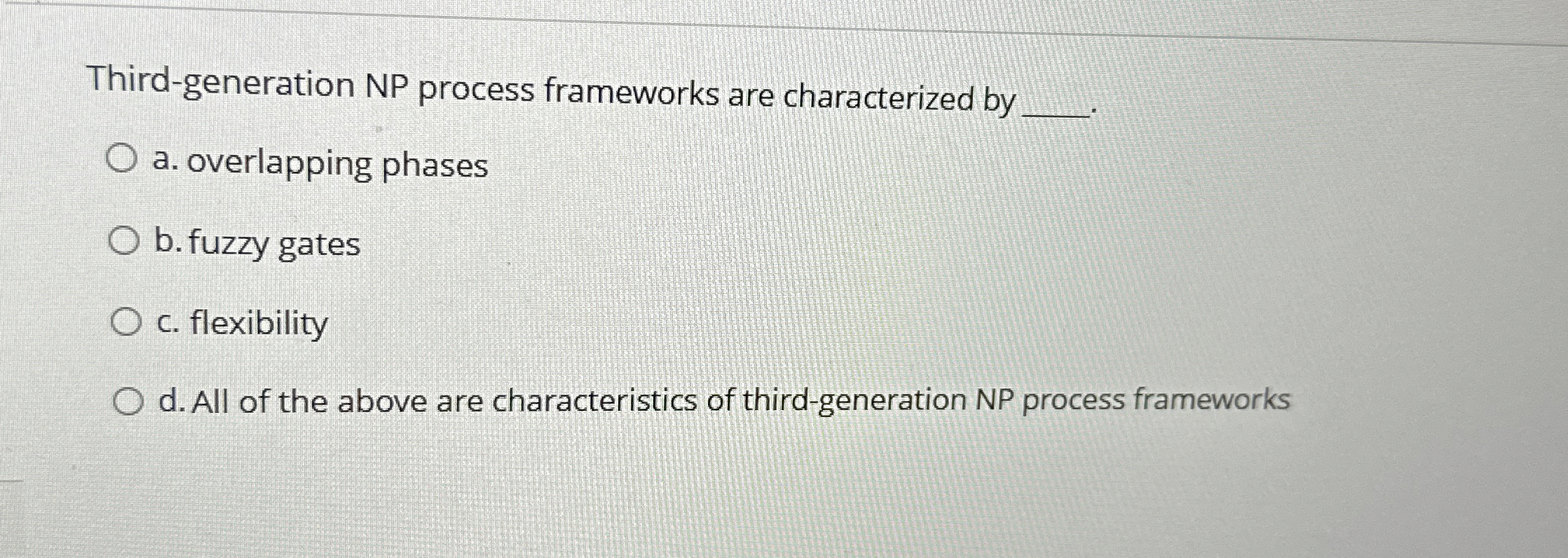 Third - generation NP process frameworks are