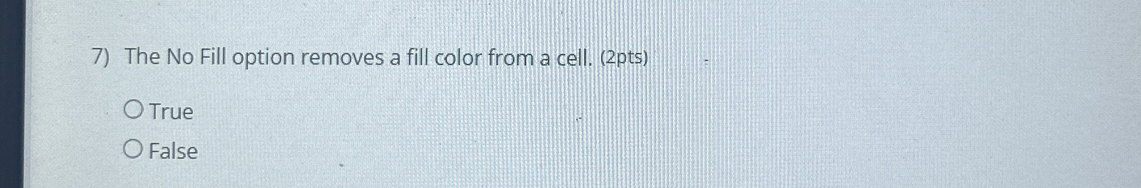 The No Fill option removes a fill color from a