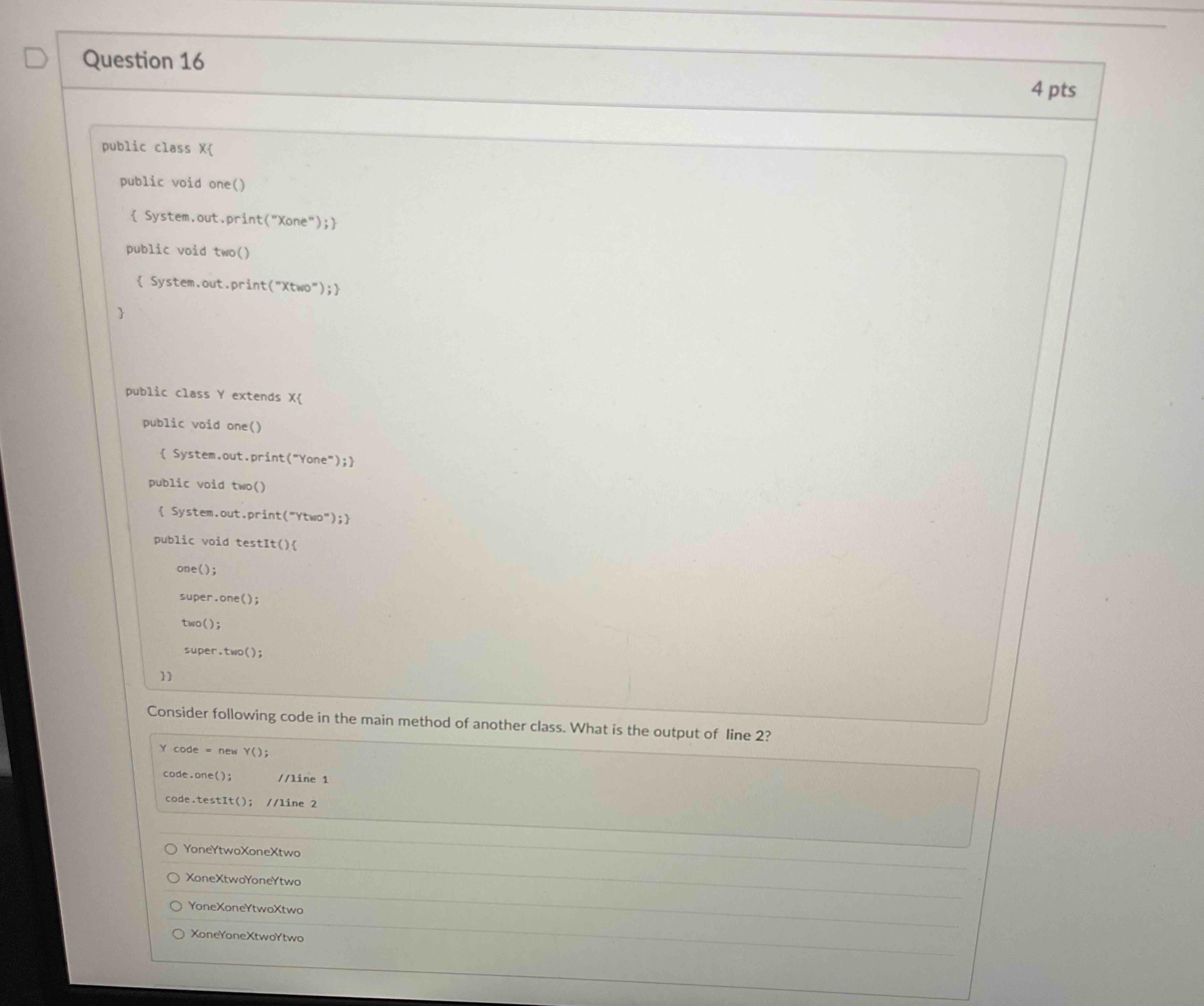 In java public class X { public void one ( ) {