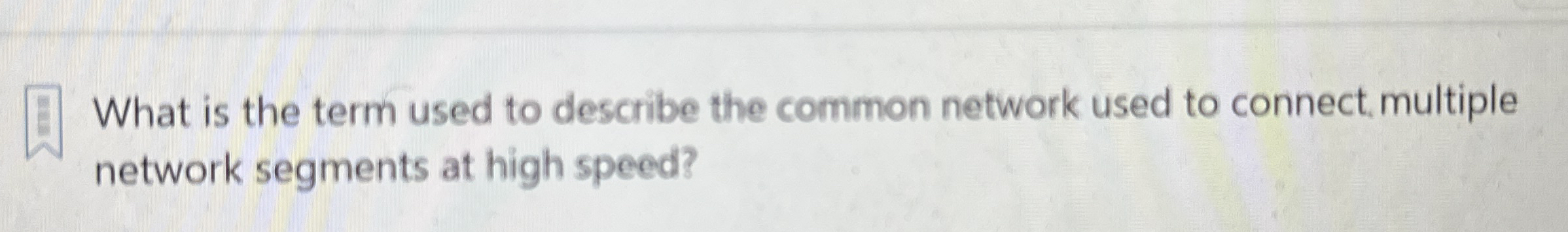 What is the term used to describe the common