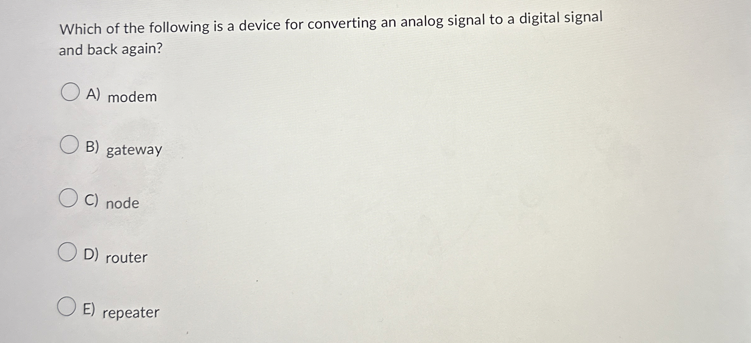 Which of the following is a device for converting