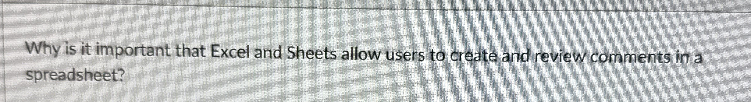 Why is it important that Excel and Sheets allow