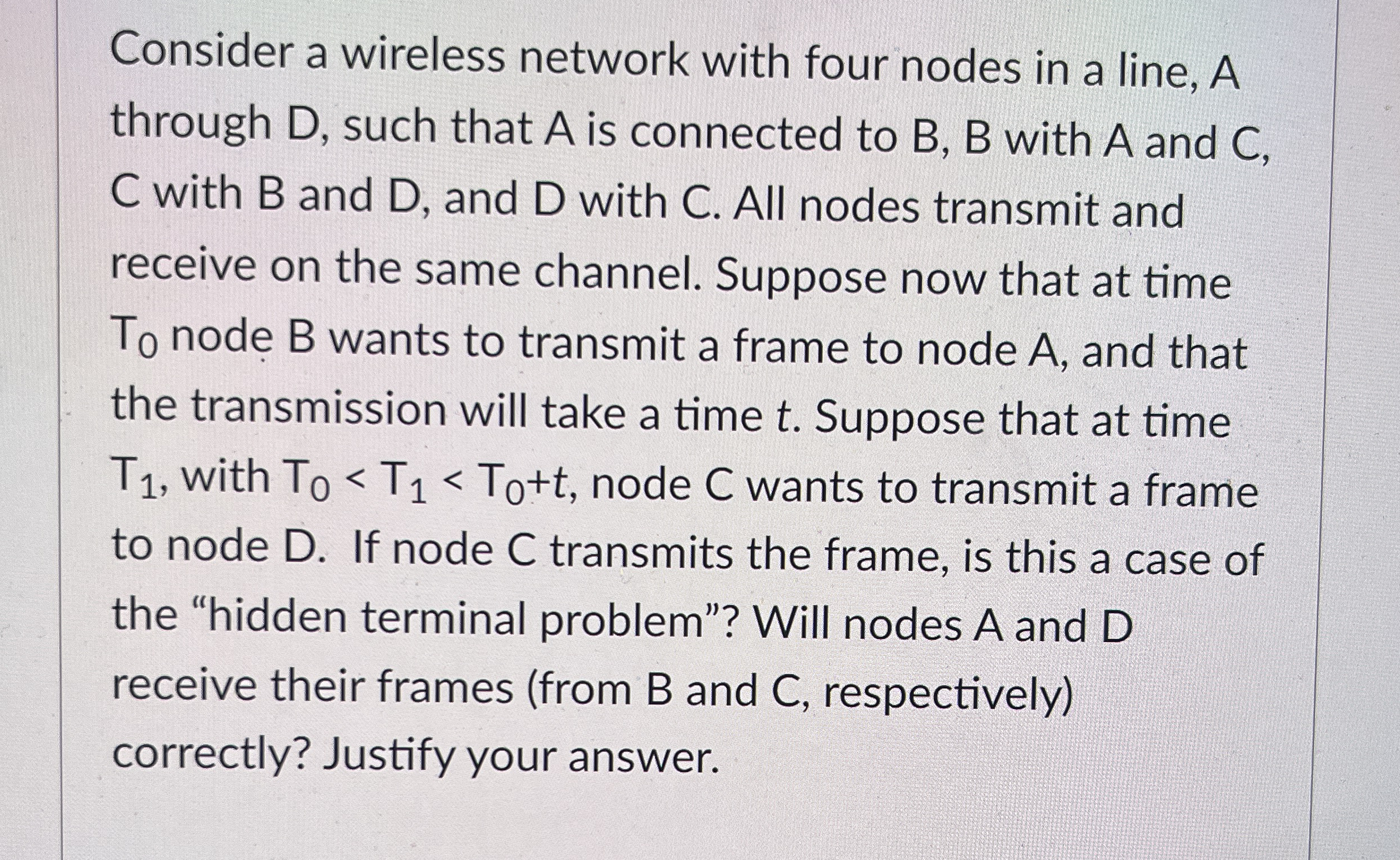 Consider a wireless network with four nodes in a