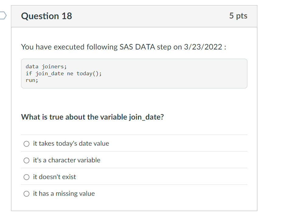 Question 1 8 You have executed following SAS DATA