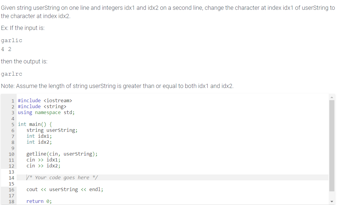 Note: Assume the length of string userString is