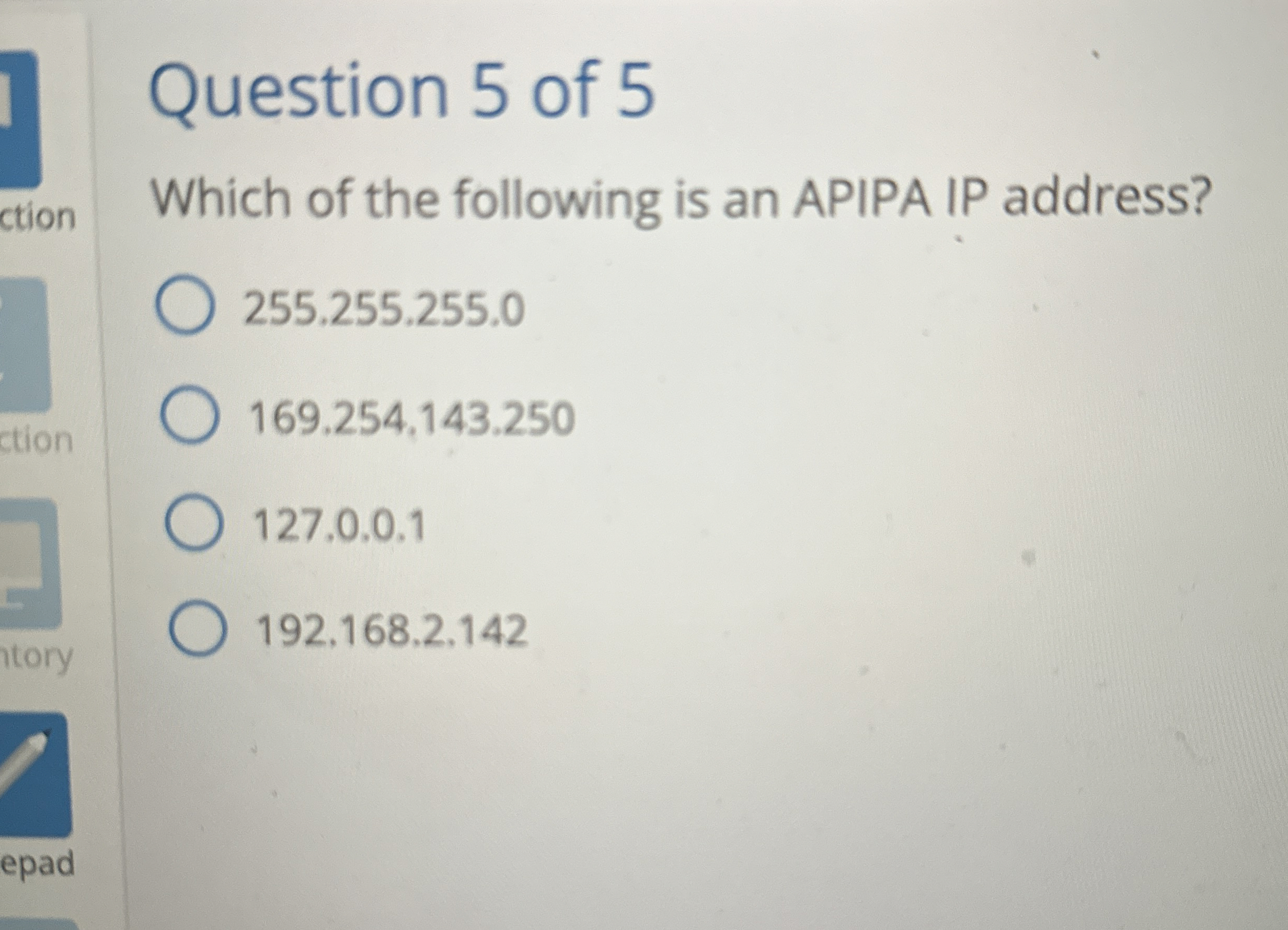 Question 5 of 5 Which of the following is an