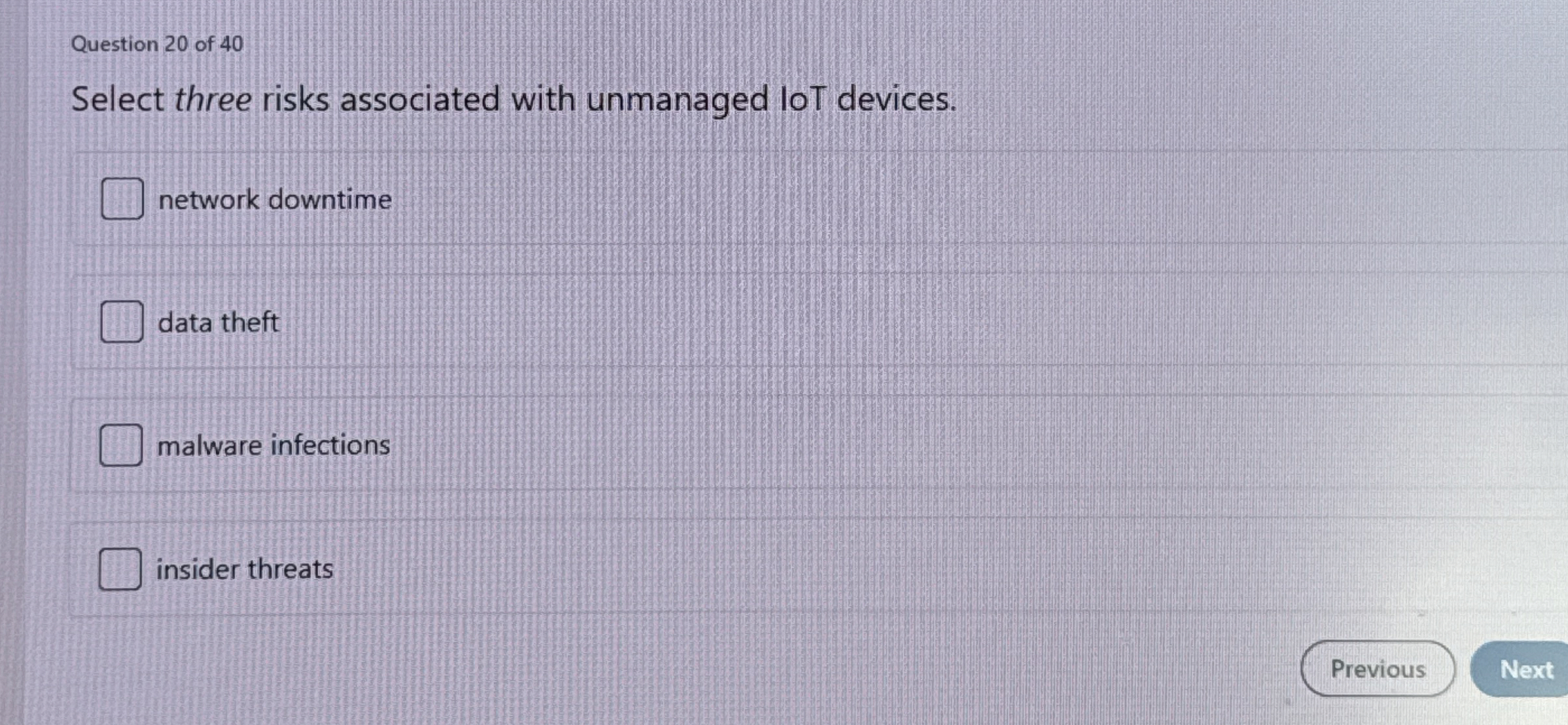 Question 2 0 of 4 0 Select three risks associated