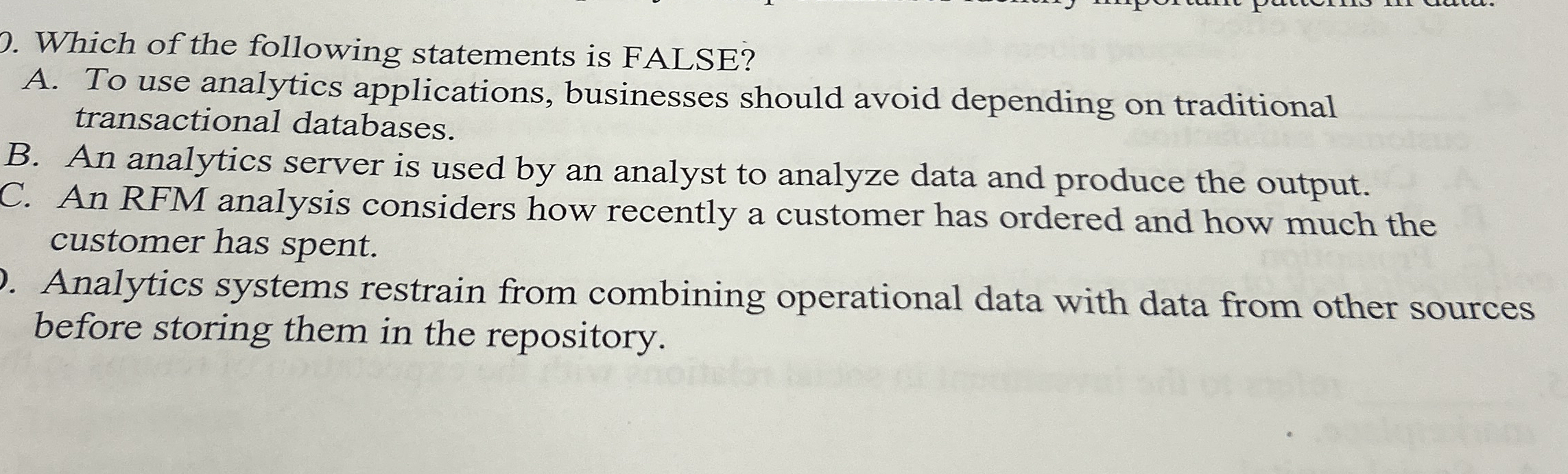 Which of the following statements is FALSE? A .