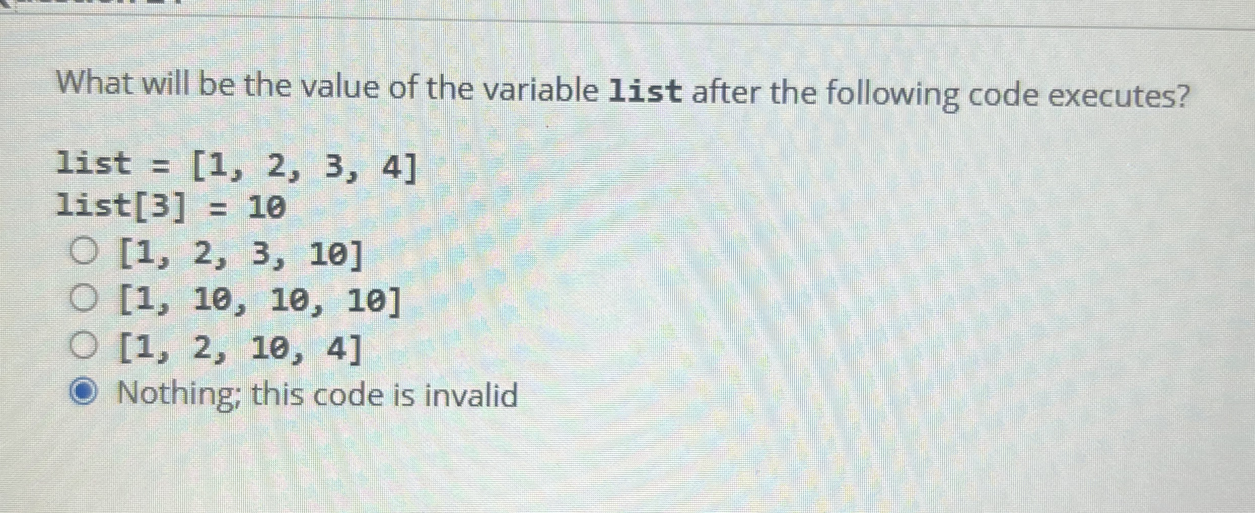 What will be the value of the variable list after