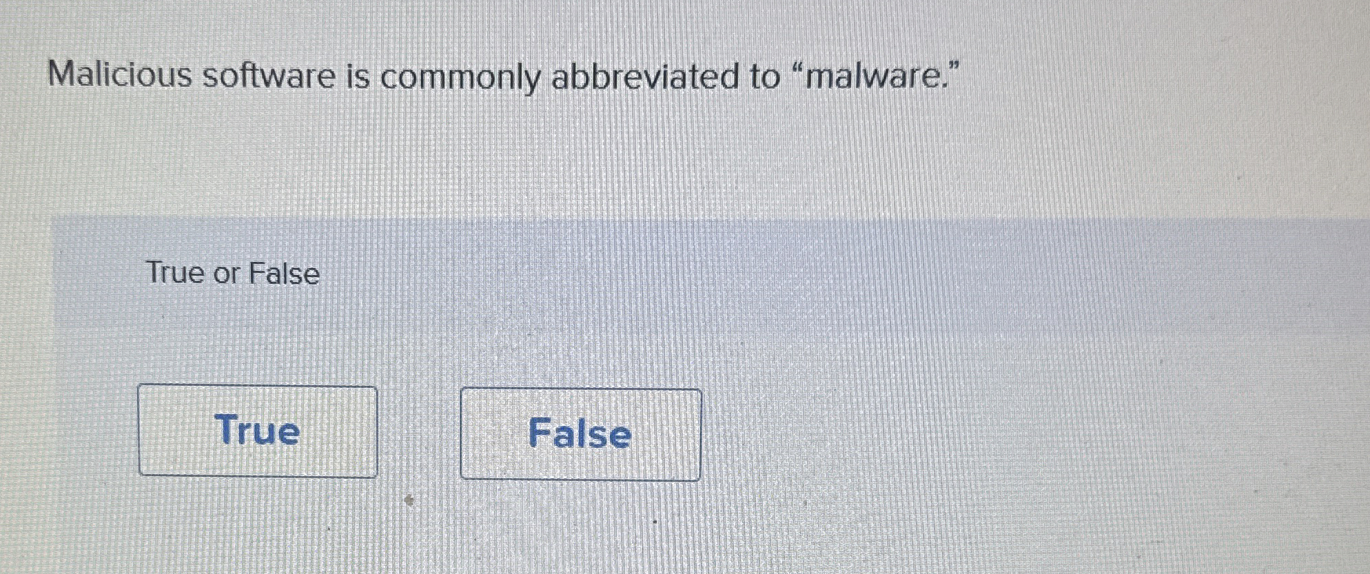 Malicious software is commonly abbreviated to