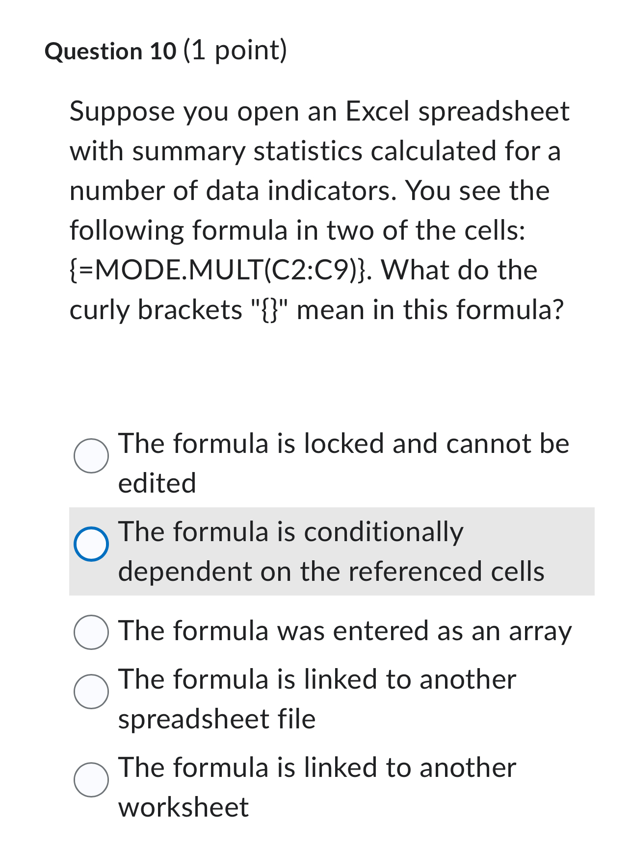 Question 1 0 ( 1 point ) Suppose you open an