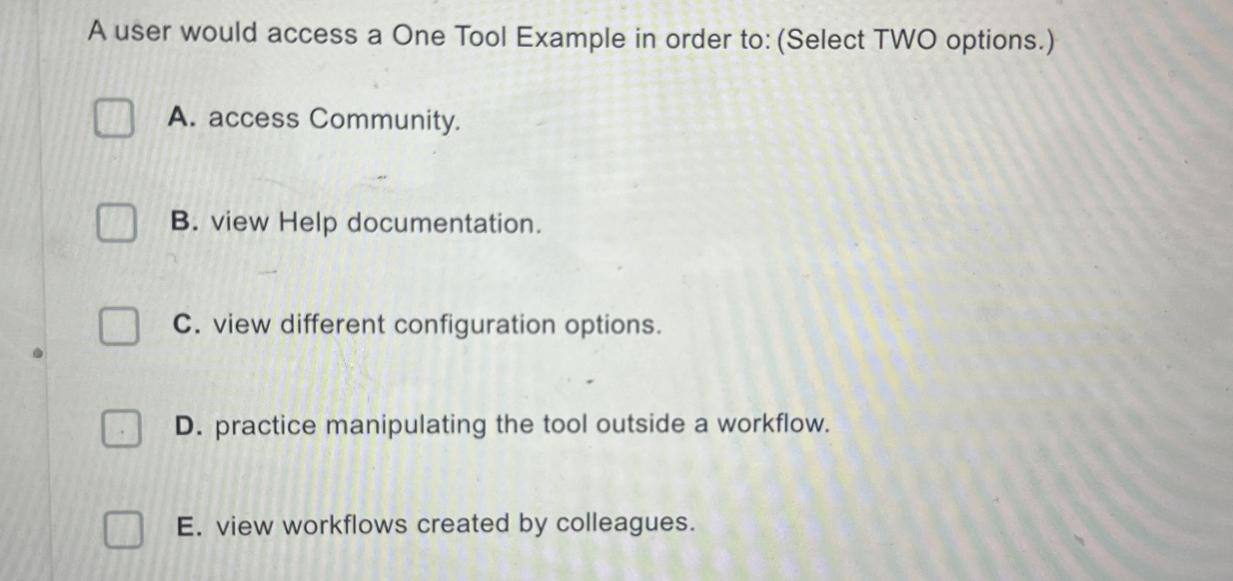 A user would access a One Tool Example in order