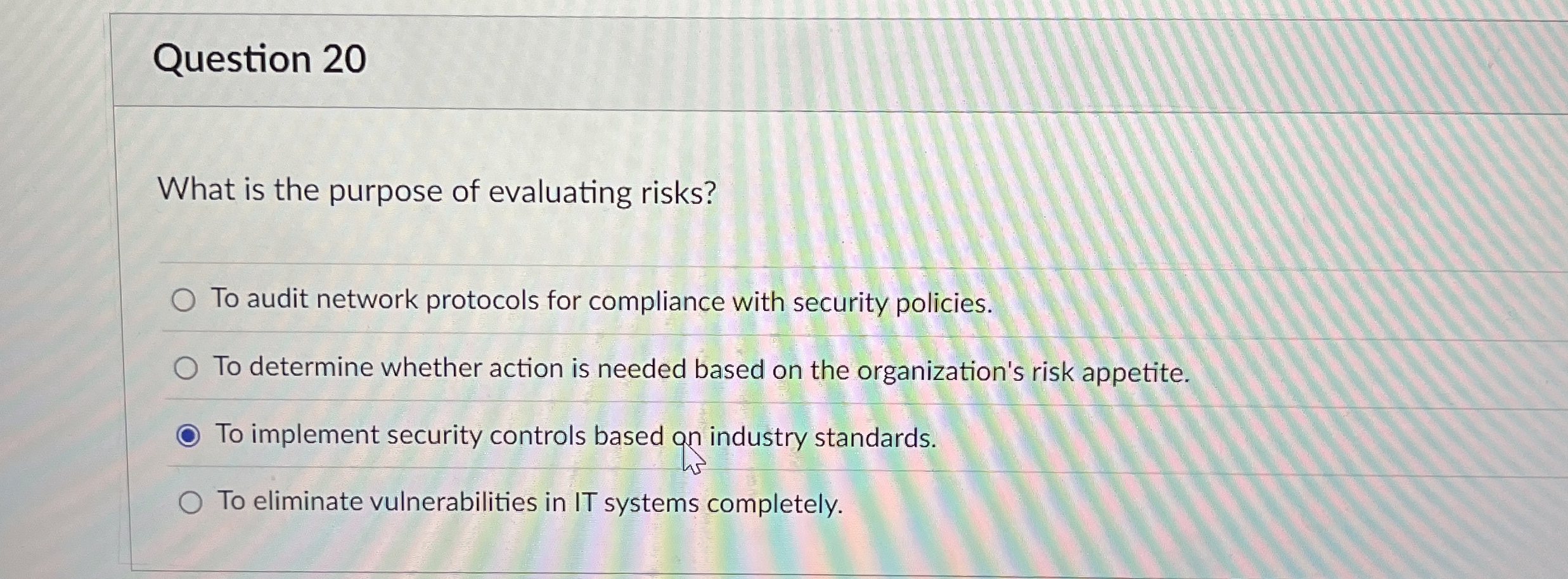 Question 2 0 What is the purpose of evaluating