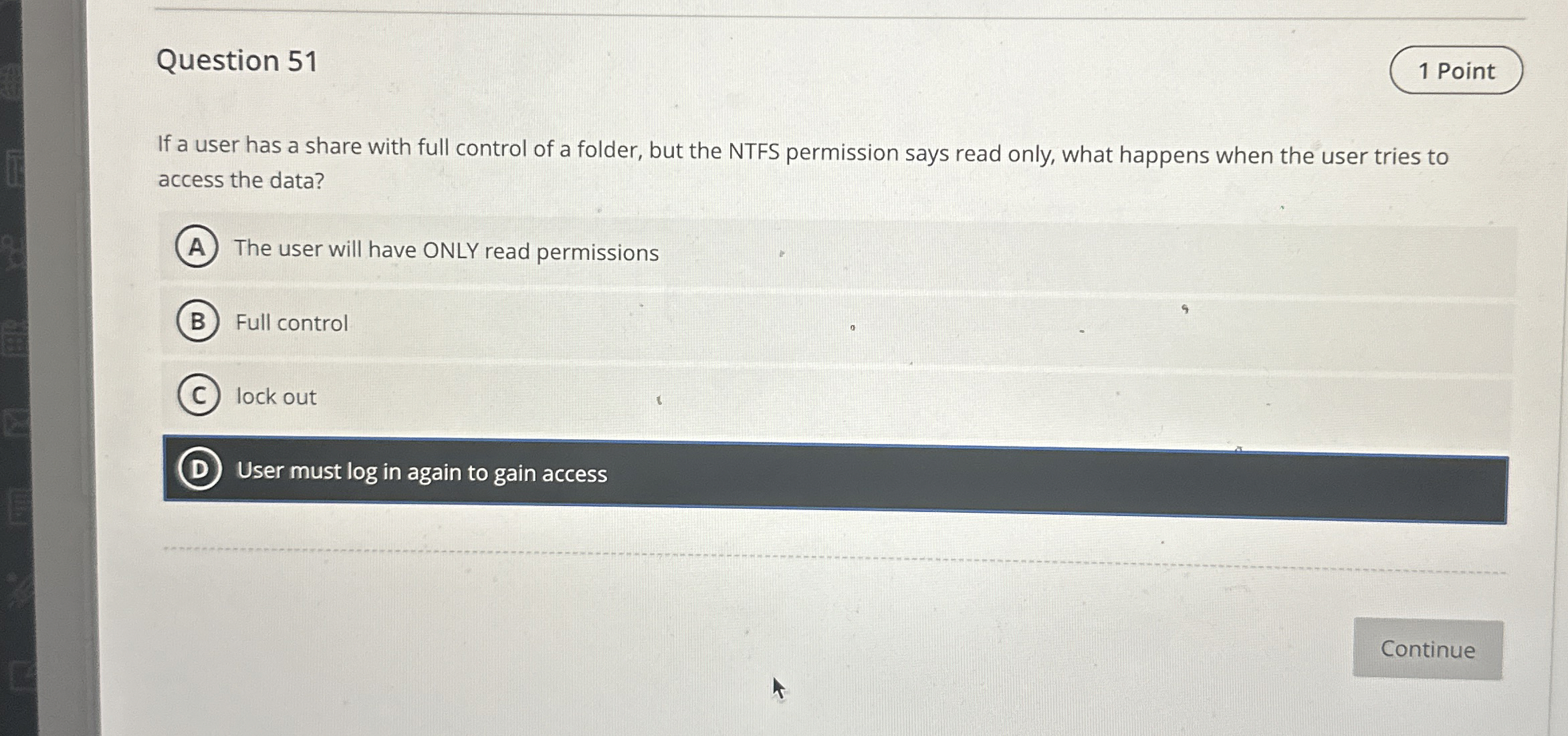 Question 5 1 1 Point If a user has a share with