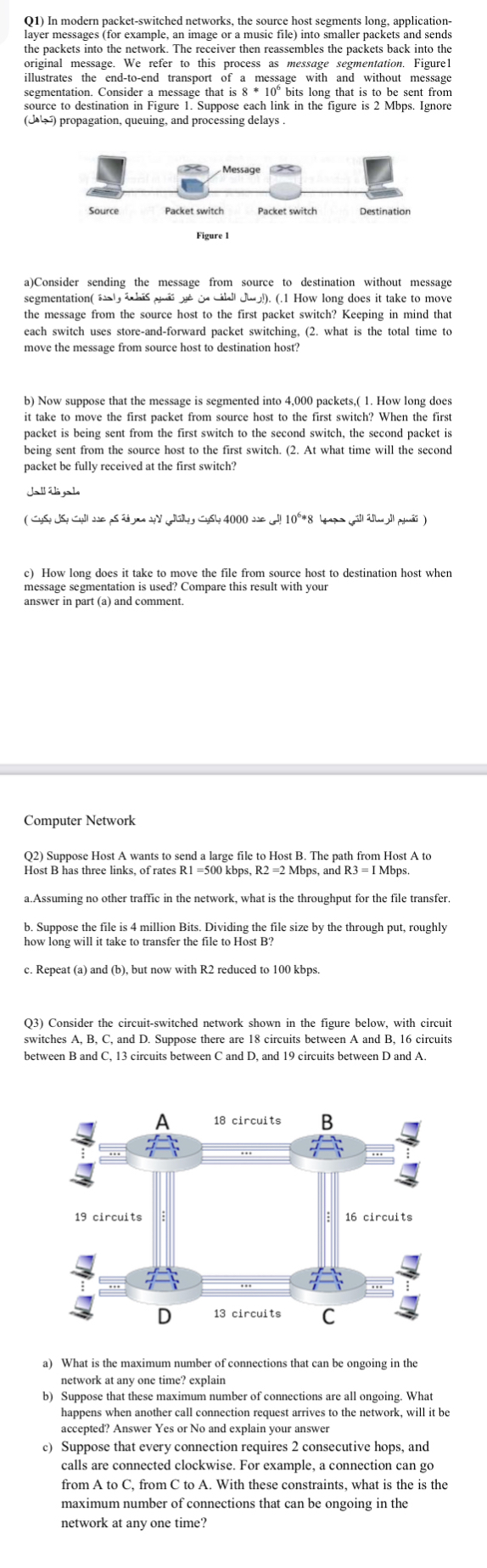 Q 1 ) In modern packet - switched networks, the