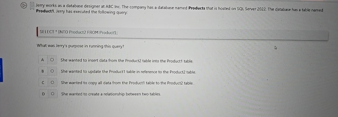 ( D ) Jerry works as a database designer at ABC