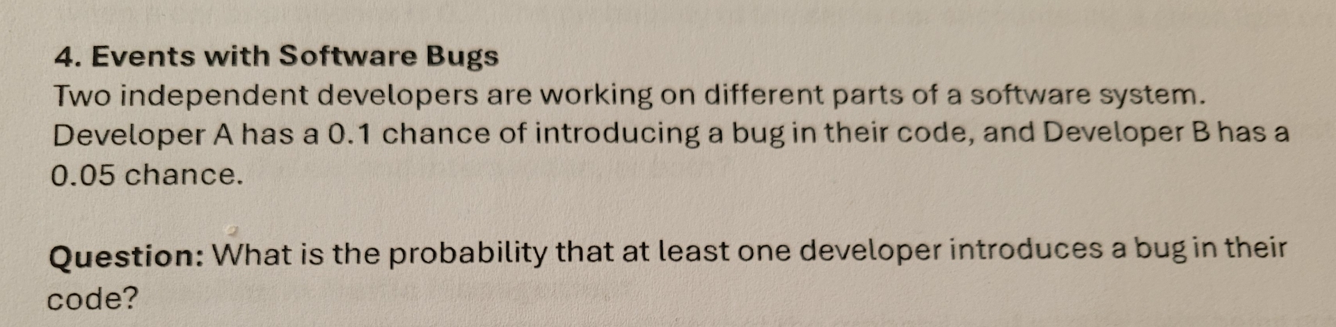 Events with Software Bugs Two independent