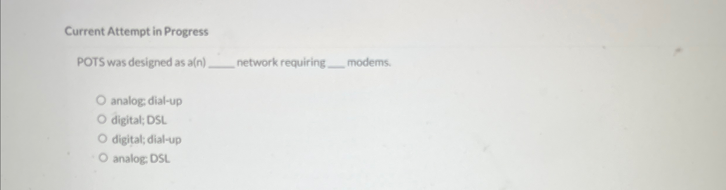 Current Attempt in Progress POTS was designed as