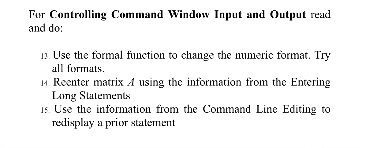 For Controlling Command Window Input and Output