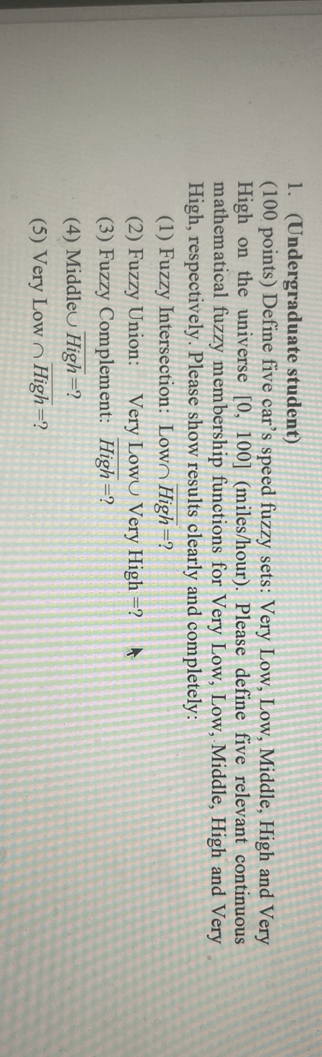 ( Undergraduate student ) ( 1 0 0 points ) Define