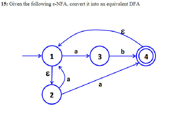 1 5 : Given the following - NFA, convert it into