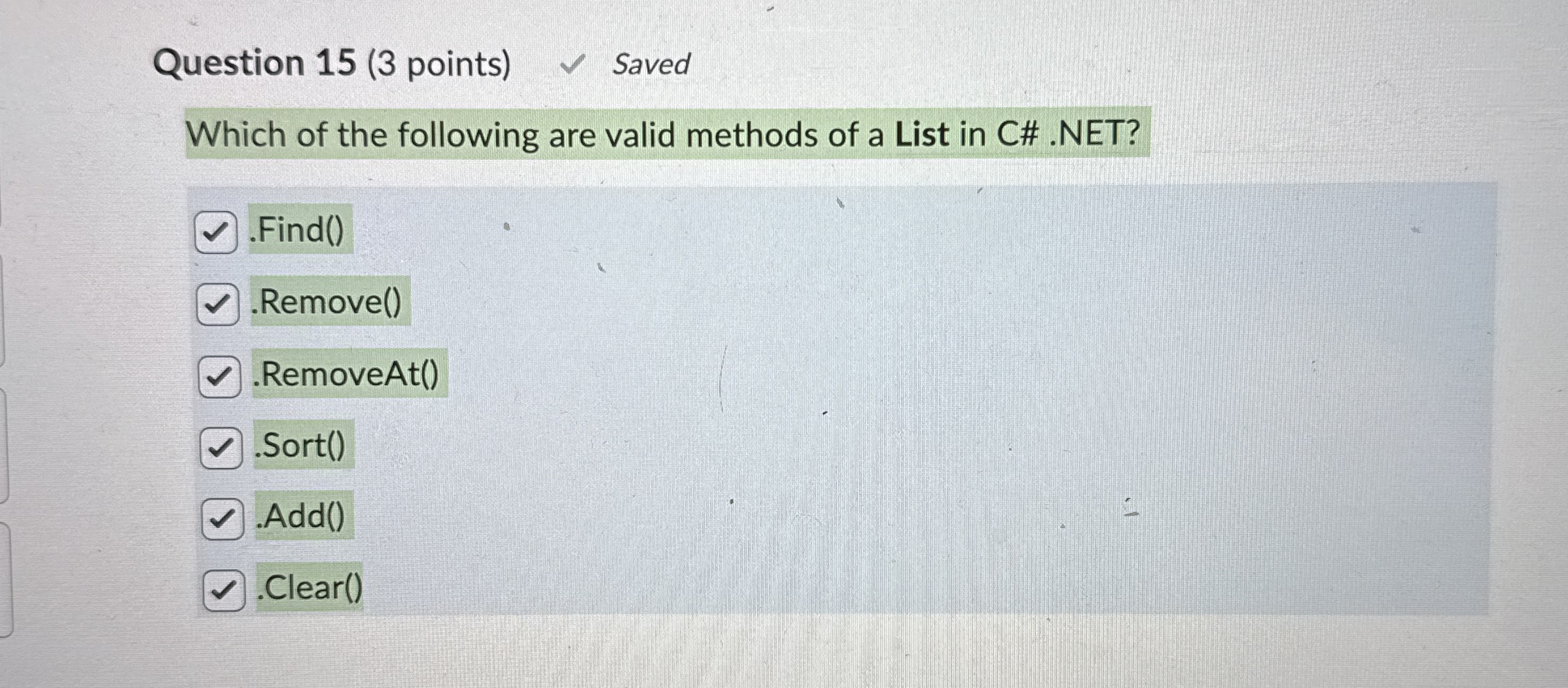 Question 1 5 ( 3 points ) Saved Which of the