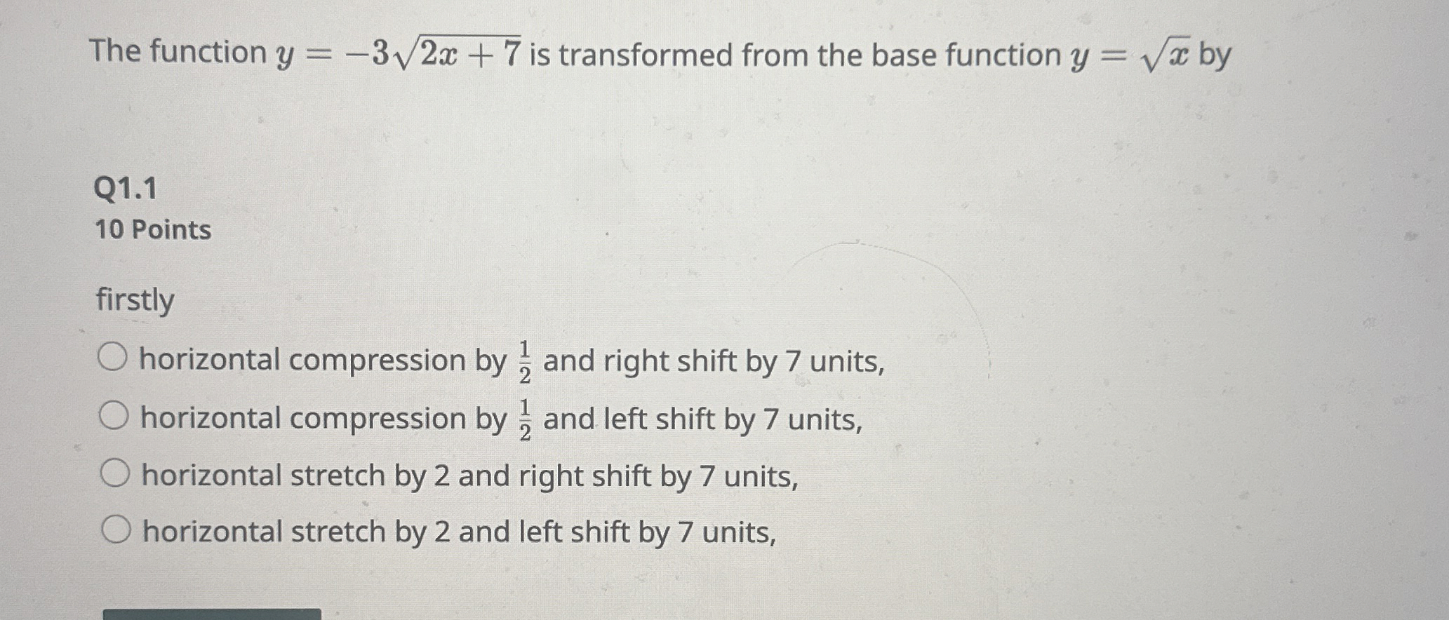 The function y = - 3 2 x + 7 2 is transformed